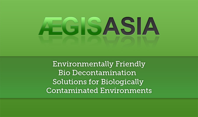 Aegis Asia Environmentally Friendly | Bio-Decontamination | Solutions for Biologically Contaminated Environments